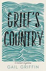 Grief's Country : A Memoir in Pieces 