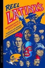Reel Latinxs : Representation in U. S. Film and TV 