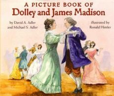 A Picture Book of Dolley and James Madison 