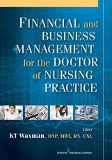 Financial and Business Management for the Doctor of Nursing Practice 