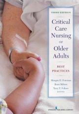 Critical Care Nursing of Older Adults: Best Practices, Third Edition