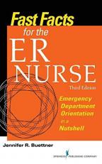 Fast Facts for the ER Nurse : Emergency Department Orientation in a Nutshell 