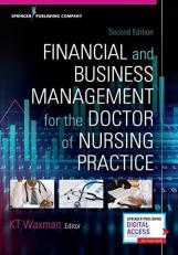 Financial and Business Management for the Doctor of Nursing Practice, Second Edition
