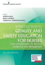 Introduction to Quality and Safety Education for Nurses : Core Competencies for Nursing Leadership and Management with Access 2nd