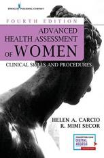 Advanced Health Assessment of Women, Fourth Edition : Clinical Skills and Procedures with Access