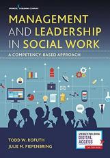 Management and Leadership in Social Work : A Competency-Based Approach 