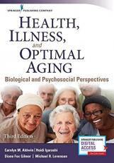 Health, Illness, and Optimal Aging : Biological and Psychosocial Perspectives 