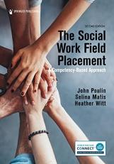 The Social Work Field Placement : A Competency-Based Approach 2nd