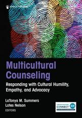Multicultural Counseling : Responding with Cultural Humility, Empathy, and Advocacy with Access 