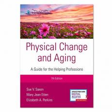 Physical Change and Aging : A Guide for the Helping Professions 