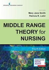 Middle Range Theory for Nursing with Access 