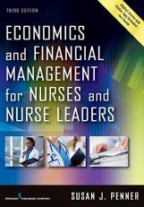 Economics and Financial Management for Nurses and Nurse Leaders, Third Edition with Access