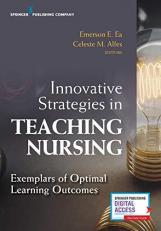 Innovative Strategies in Teaching Nursing : Exemplars of Optimal Learning Outcomes 