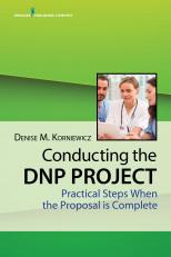 Conducting the DNP Project: Practical Steps When the Proposal is Complete 20th
