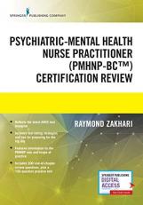 The Psychiatric-Mental Health Nurse Practitioner Certification Review Manual with Access 