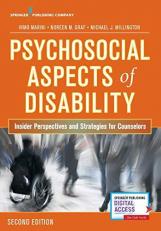 Psychosocial Aspects of Disability, Second Edition : Insider Perspectives and Strategies for Counselors with Access