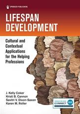 Lifespan Development : Cultural and Contextual Applications for the Helping Professions 