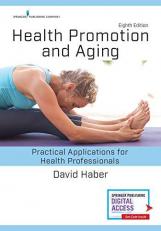 Health Promotion and Aging, Eighth Edition : Practical Applications for Health Professionals