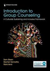 Introduction to Culturally Sustaining Group Counseling : An Inclusive Framework 