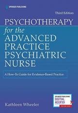 Psychotherapy for the Advanced Practice Psychiatric Nurse 3rd