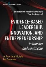 Evidence-Based Leadership, Innovation and Entrepreneurship in Nursing and Healthcare 1st