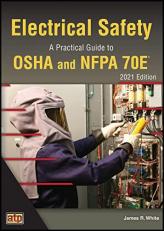 Electrical Safety : A Practical Guide to OSHA and NFPA 70E 