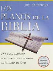 Los Planos de la Biblia : Una Guia Catolica para Entender y Acoger la Palabra de Dios (Spanish Edition) 