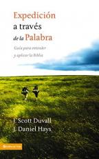 Expedición a Través de la Palabra : Guía para Entender y Aplicar la Biblia (Spanish Edition) 