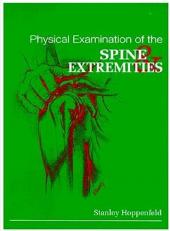 Physical Examination of the Spine and Extremities 
