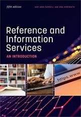 Reference and Information Services : An Introduction, Fifth Edition
