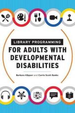 Library Programming for Adults with Developmental Disabilities 