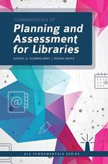 Fundamentals of Planning and Assessment for Libraries 