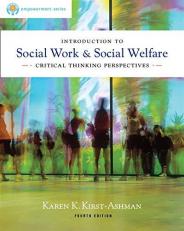 Brooks/Cole Empowerment Series: Introduction to Social Work and Social Welfare : Critical Thinking Perspectives 4th