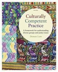 Culturally Competent Practice : A Framework for Understanding 4th