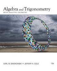 Algebra and Trigonometry with Analytic Geometry 13th