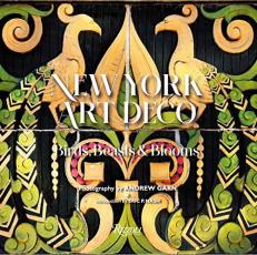 New York Art Deco : Birds, Beasts and Blooms 