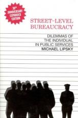 Street-Level Bureaucracy, 30th Anniversary Edition : Dilemmas of the Individual in Public Service 