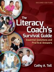 The Literacy Coach's Survival Guide : Essential Questions and Practical Answers 2nd