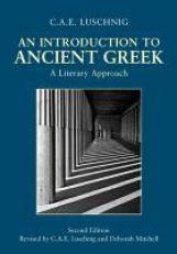 An Introduction to Ancient Greek : A Literary Approach 2nd