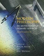 Modern Philosophy : An Anthology of Primary Sources: 2nd Edition