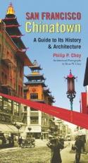 San Francisco Chinatown : A Guide to Its History and Architecture 