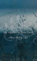 My Mother Is Now Earth 