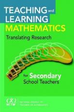 Teaching and Learning Mathematics : Translating Research for Secondary School Teachers 