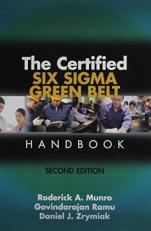The Certified Six Sigma Green Belt Handbook with CD