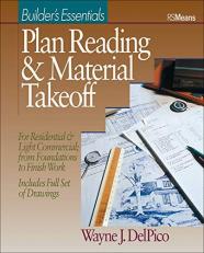 Plan Reading and Material Takeoff : Builder's Essentials 