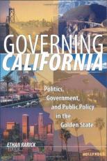 Governing California: Politics, Government, and Public Policy in the Golden State 