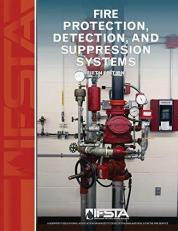 Fire Protection, Detection, and Suppression Systems 