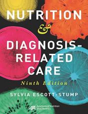 Nutrition and Diagnosis-Related Care 9th