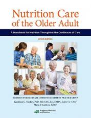 Nutrition Care of the Older Adult : A Handbook for Nutrition Throughout the Continuum of Care 3rd