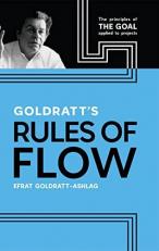 Goldratt's Rules of Flow : The Principles of the GOAL Applied to Projects 